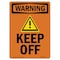 Signmission OSHA WARNING Sign, Keep Off, 14in X 10in Aluminum, 10" W, 14" L, Portrait, OS-WS-A-1014-V-13289 OS-WS-A-1014-V-13289 - alternate 1